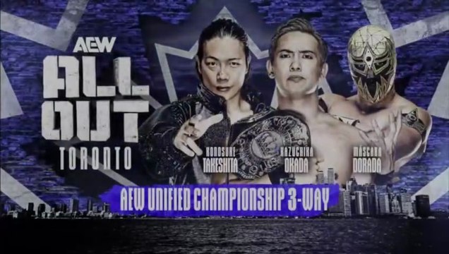 Kazuchika Okada vs Konosuke Takeshita vs Mascara Dorada AEW Unified Title / AEW International Title / AEW Continental Title Three Way Match in All Out 2025