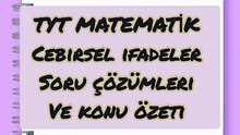 Tyt Matematik cebirsel ifadeler soru çözümü ve konu özeti