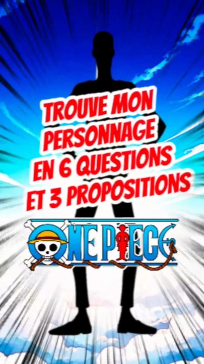 Trouve le personnage de ONE PIECE en 6 questions et 3 propositions FEAT Otaakugeek