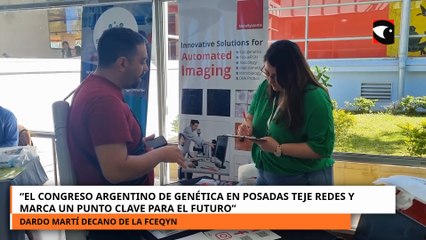 “El Congreso Argentino de Genética en Posadas teje redes y marca un punto clave para el futuro”.mp4