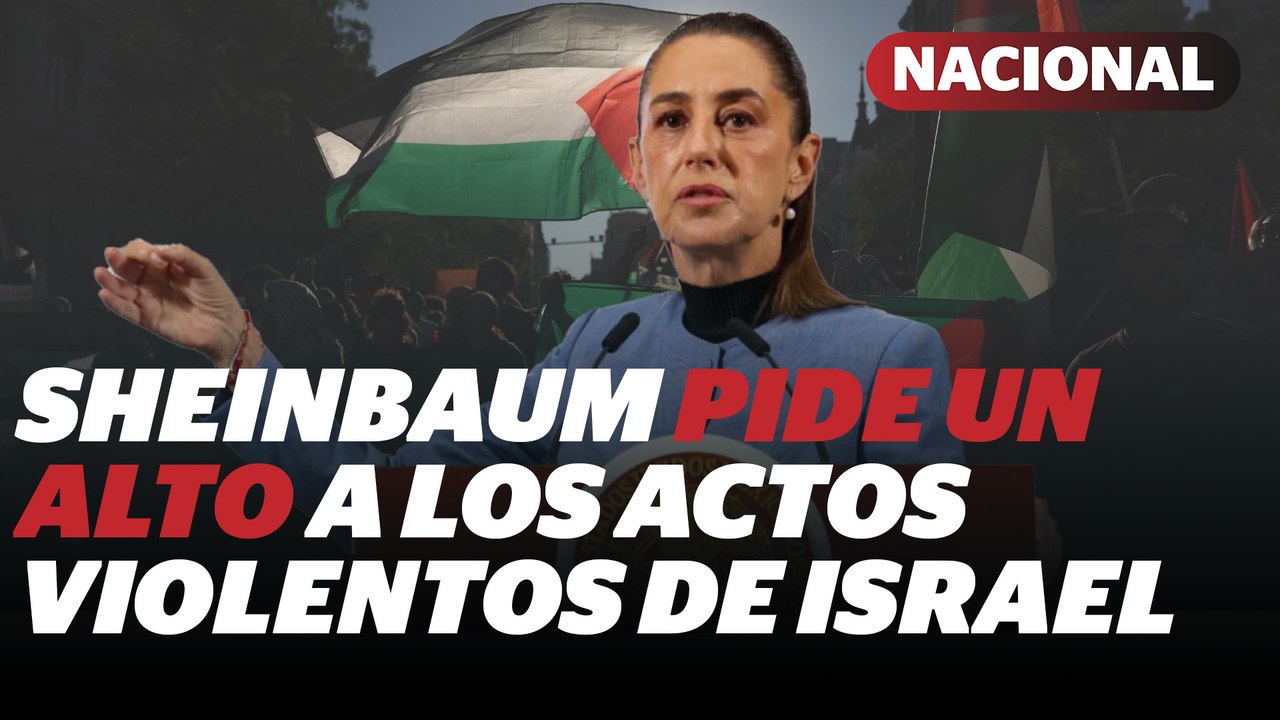 Claudia Sheinbaum reconoce al Estado de Palestina y condena violencia en Gaza | Reporte Indigo