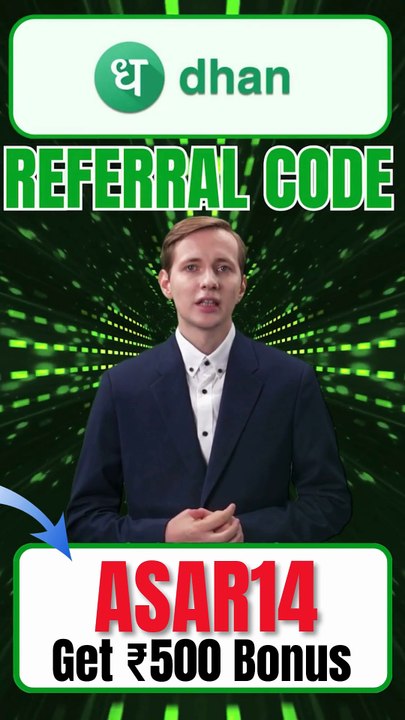 Dhan App Referral Code "ASAR14" Get 500 Rs Bonus