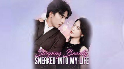 Sleeping Beauty Sneaked Into My Life - Full Movie