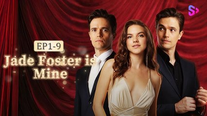 Jade Foster Is Mine #Dramabox