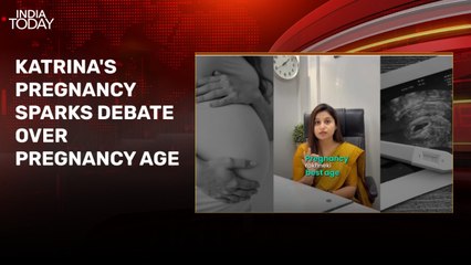 Katrina's pregnancy sparks debate on right age to conceive. Here's what experts say
