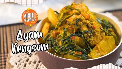 Ayam Kengsom Dengan Kuah Pedas Masam Ala Thai Yang Enak