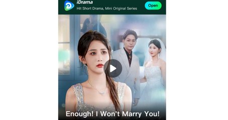 ENOUGH! I WON'T MARRY YOU! - IDRAMA