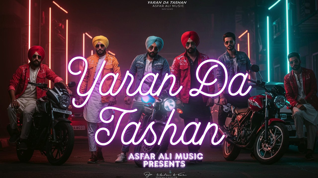 Yaaran Da Tashan - Punjabi Swag Song 2025 - Asfar Ali Music