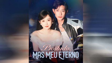 Proibido, Mas Meu Eterno Episódio Completo