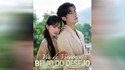 Véu Da Vingança, Beijo Do Desejo Episódio Completo