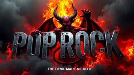 Pop Rock The Devil Made Me Do It