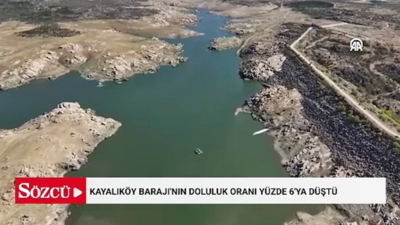 Kayalıköy Barajı'nın doluluk oranı yüzde 6'ya düştü