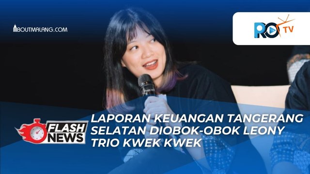 MANTAN PENYANYI CILIK, LEONY OBOK-OBOK LAPORAN KEUANGAN TANGERANG SELATAN: BANTUAN SOSIAL CUMA RP136 JUTA