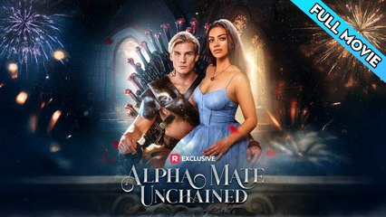 Alpha Mate Unchained (2025) Full Movie | Reelshort