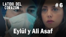 Eylül y Ali Asaf #6- Latido Del Corazon