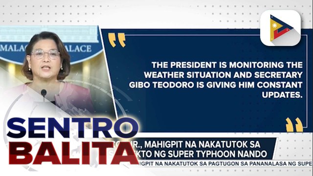 PBBM, mahigpit na nakatutok sa pagtugon sa epekto ng Super Typhoon #NandoPH
