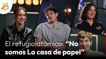 El REFUGIO ATÓMICO habla sobre las comparaciones con LA CASA DE PAPEL | LOS40