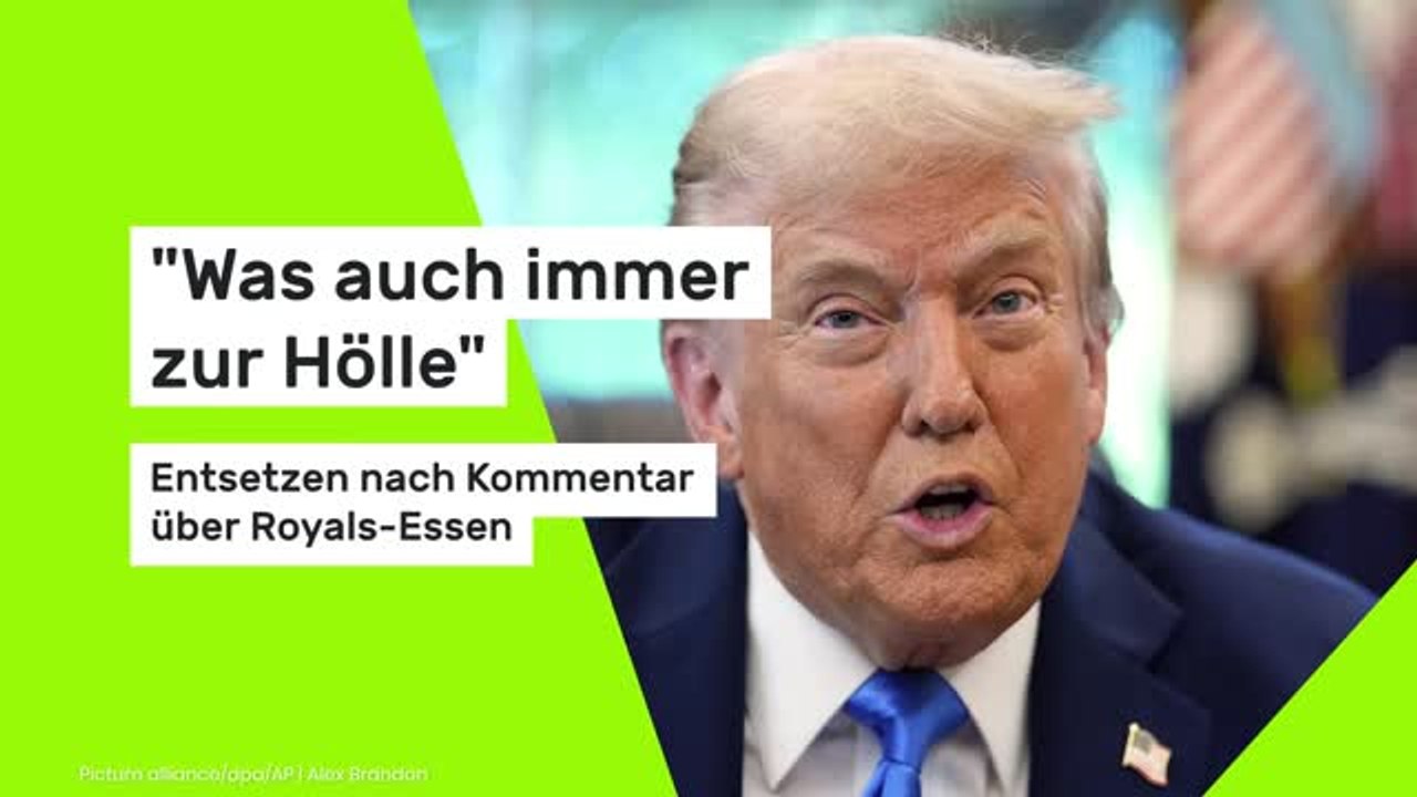 'Was auch immer zur Hölle' - Entsetzen nach Kommentar über Royals-Essen