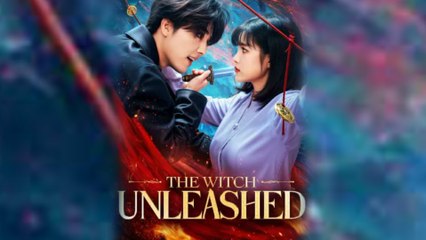 The Witch Unleashed Chinese Drama