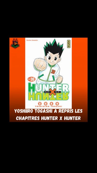 PROCHAINEMENT LE RETOUR DU MANGA HUNTER X HUNTER !