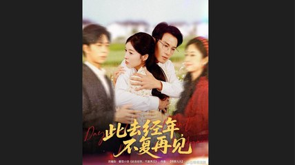 NEVER AGAIN MY LOVE CHINESE DRAMA