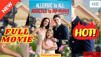 🧡🍏 🔥  Allergic to All, Addicted to Mommy dailymotion