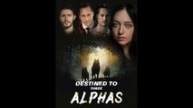 Destined To Three Alphas Full