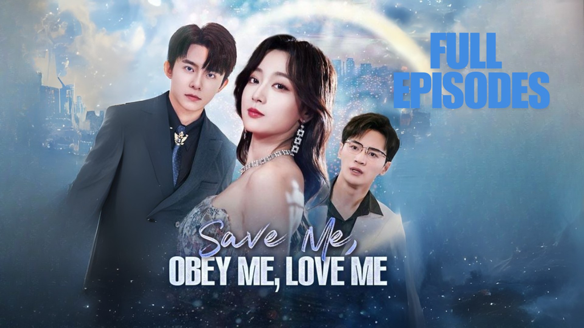 Save Me, Obey Me, Love Me #Dramabox