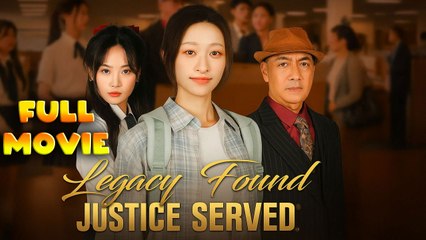 Legacy Found, Justice Served Full Movie