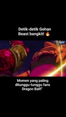 Detik detik Gohan Beast bangkit
