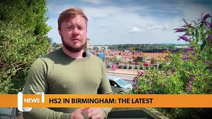 HS2 in Birmingham - the latest on how major project stands right now