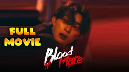 Blood Mate Full Episode