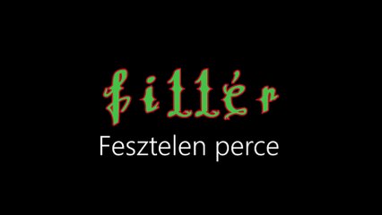 Fillér ¦ Fesztelen perce (hivatalos audió)