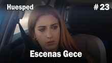 Escenas Gece #23  - Huesped