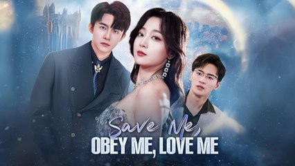 Save Me Obey Me Love Me Dramabox shortfilm