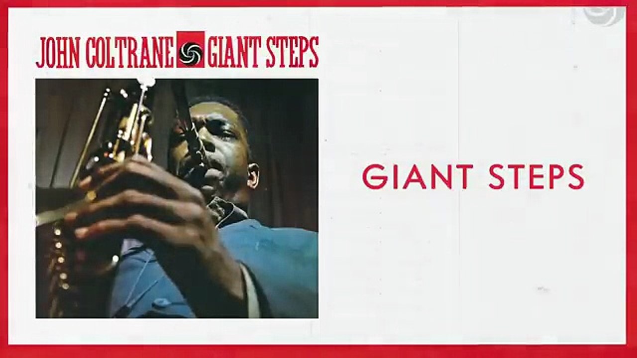 John Coltrane - Giant Steps (2020 Remaster)