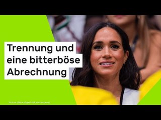 Meghan Markle: Nach diesem Fehltritt folgten die Trennung und eine bitterböse Abrechnung