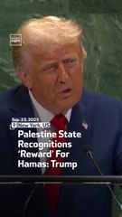 Palestine State Recognitions ‘Reward’ For Hamas: Trump
