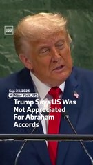Trump Says US Was Not Appreciated For Abraham Accords