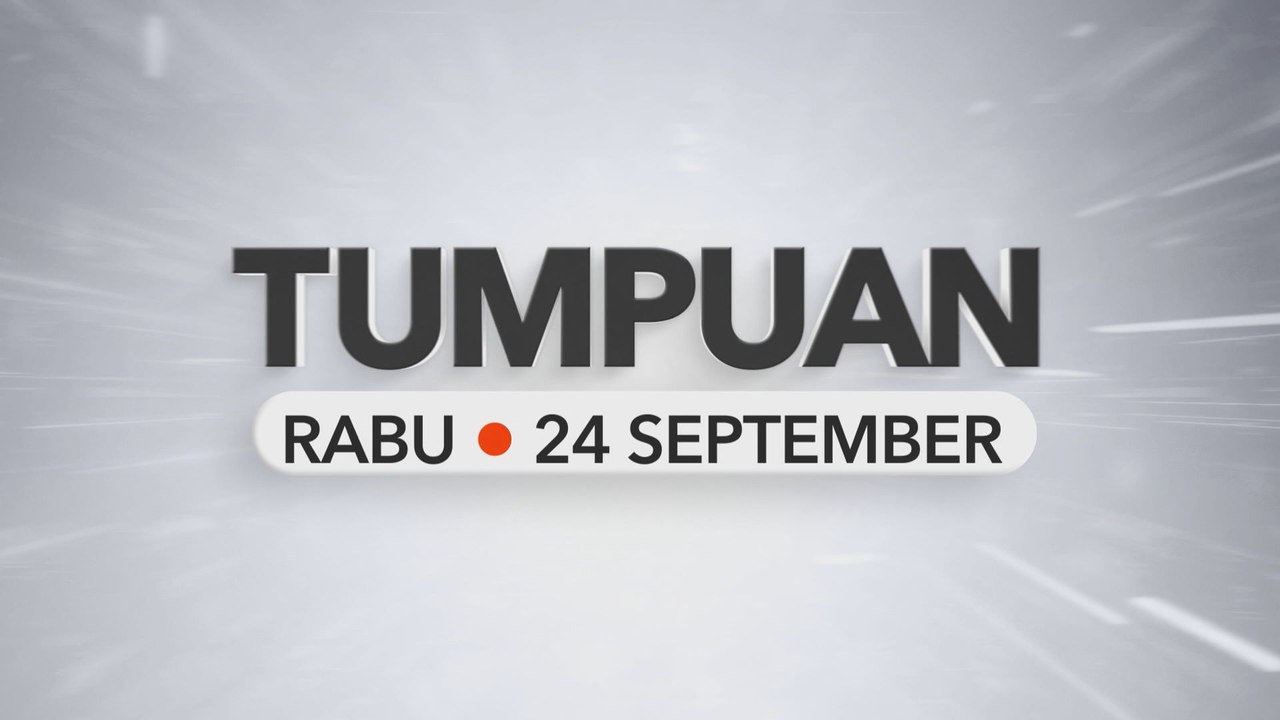 Tumpuan Rabu – 24 September 2025