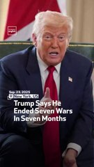 Trump Says He Ended Seven Wars In Seven Months