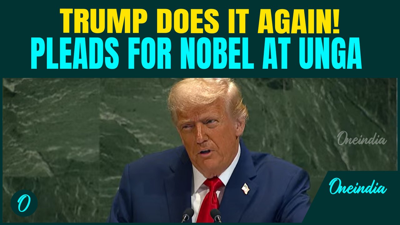Trump Begs for Nobel Peace Prize | Reiterates false claims of ‘Ending 7 Wars’ | UNGA 2025
