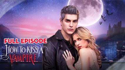 How To Kiss A Vampire