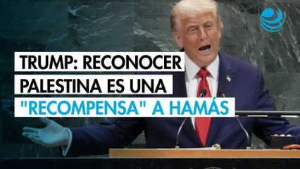 Trump denuncia en la ONU que reconocer el Estado palestino es una "recompensa" a Hamás