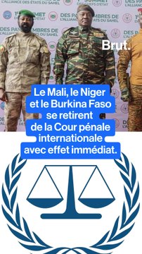 Le Mali, le Niger et le Burkina Faso se retirent de la Cour pénale internationale