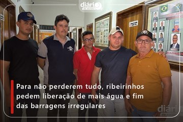 Para não perderem tudo, ribeirinhos pedem liberação de mais água e fim das barragens irregulares