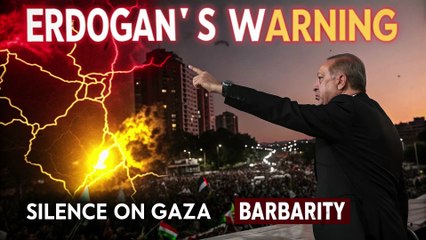 Erdogan’s Warning: Silence on Gaza Is Participation in Oppression and Barbarity