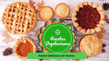 Postre Delicioso sin Huevo.