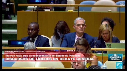 "Nuestro deber es mantenernos firmes y seguir actuando juntos": Macron en la Asamblea de la ONU