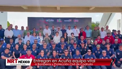 Entregan en Acuña equipo vital a Bomberos y Protección Civil de Coahuila